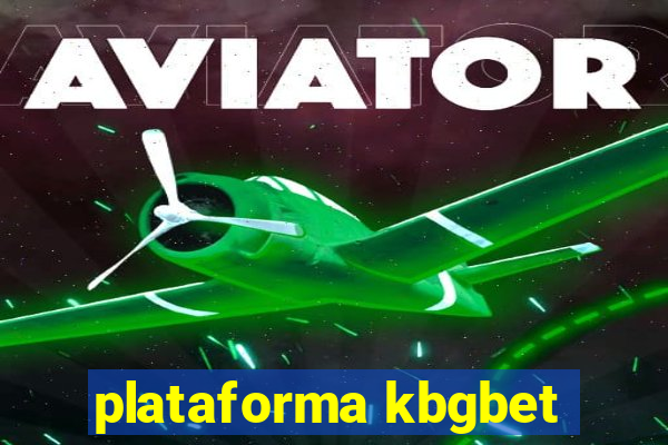 plataforma kbgbet